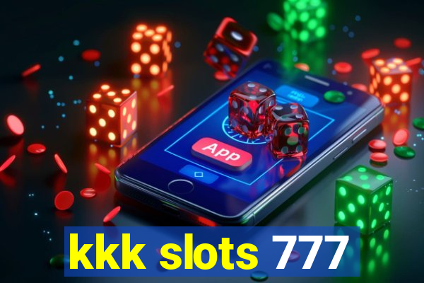 kkk slots 777